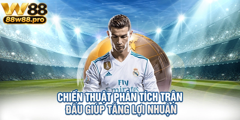 Chiến thuật phân tích trận đấu giúp tăng lợi nhuận