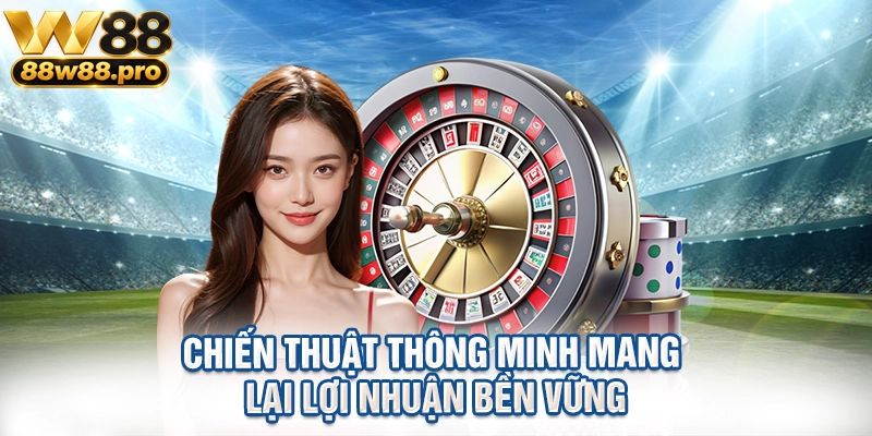 Chiến thuật thông minh mang lại lợi nhuận bền vững