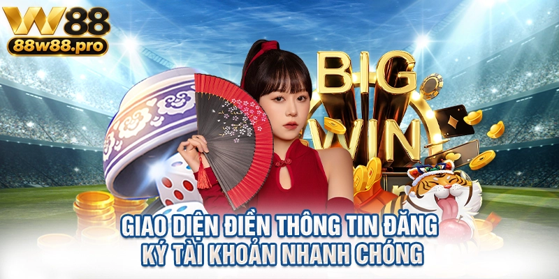 Hướng Dẫn Đăng Ký W88 Nhanh Chóng Và Chi Tiết Nhất 1 Giao diện điền thông tin đăng ký tài khoản nhanh chóng
