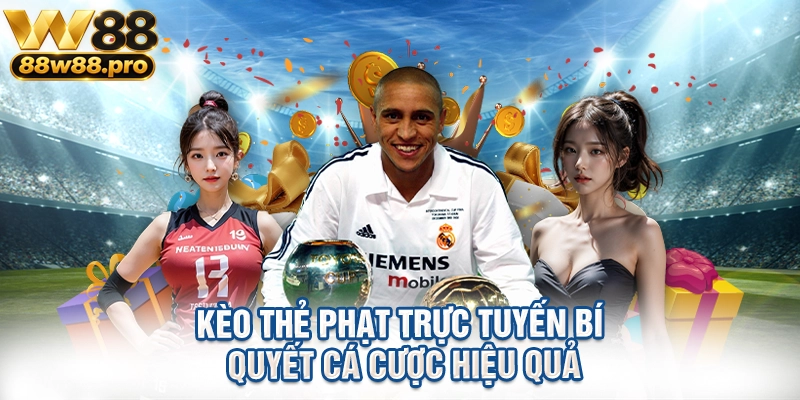Kèo Thẻ Phạt Trực Tuyến Bí Quyết Cá Cược Hiệu Quả 1 Keo The Phat Truc Tuyen Bi Quyet Ca Cuoc Hieu Qua