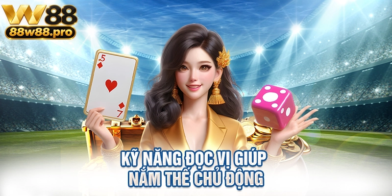Kỹ năng đọc vị giúp nắm thế chủ động