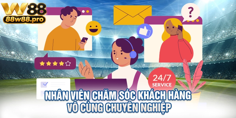 Nhân viên chăm sóc khách hàng khi liên hệ w88 vô cùng chuyên nghiệp